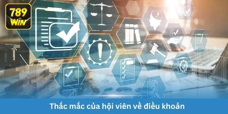 Thắc mắc của hội viên về điều khoản